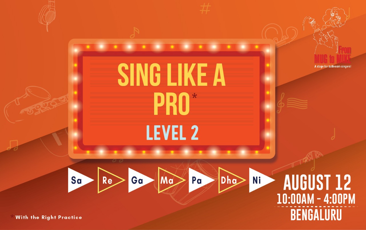 Sing Like a Pro* – Level Two Workshop